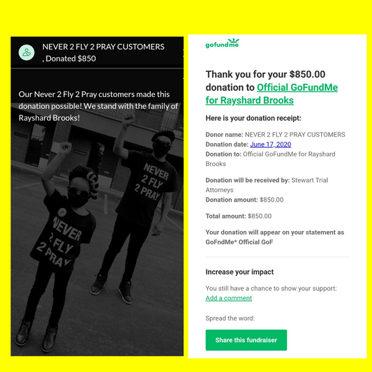 BLACK LIVES MATTER // N2F2P CUSTOMERS' RAYSHARD BROOKS DONATION